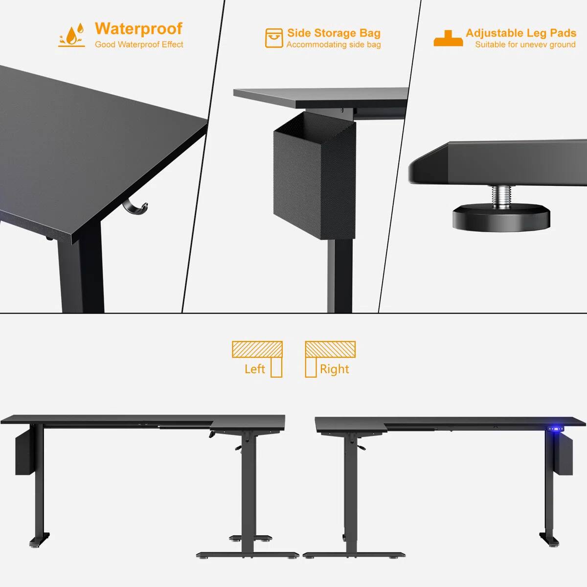 Waterproof  
Good Waterproof Effect  

Side Storage Bag  
Accommodating side bag  

Adjustable Leg Pads  
Suitable for uneven ground  

Left  
Right