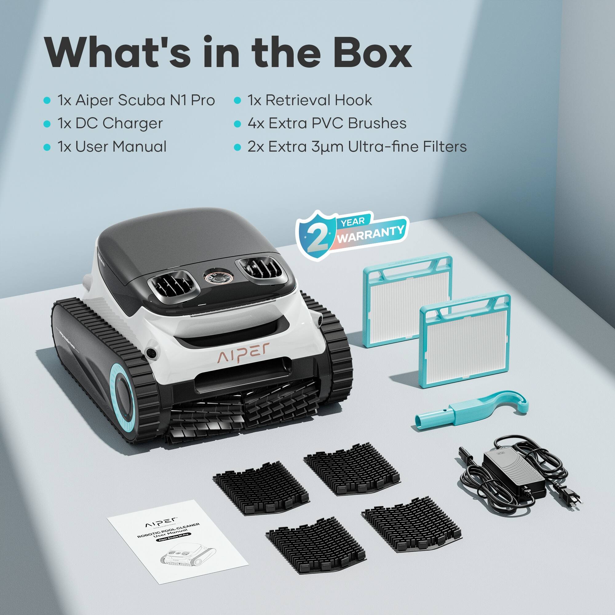What's in the Box: 1x Aiper Scuba N1 Pro, 1x DC Charger, 1x User Manual, 1x Retrieval Hook, 4x Extra PVC Brushes, 2x Extra 3m Ultra-fine Filters, YEAR 2 WARRANTY.