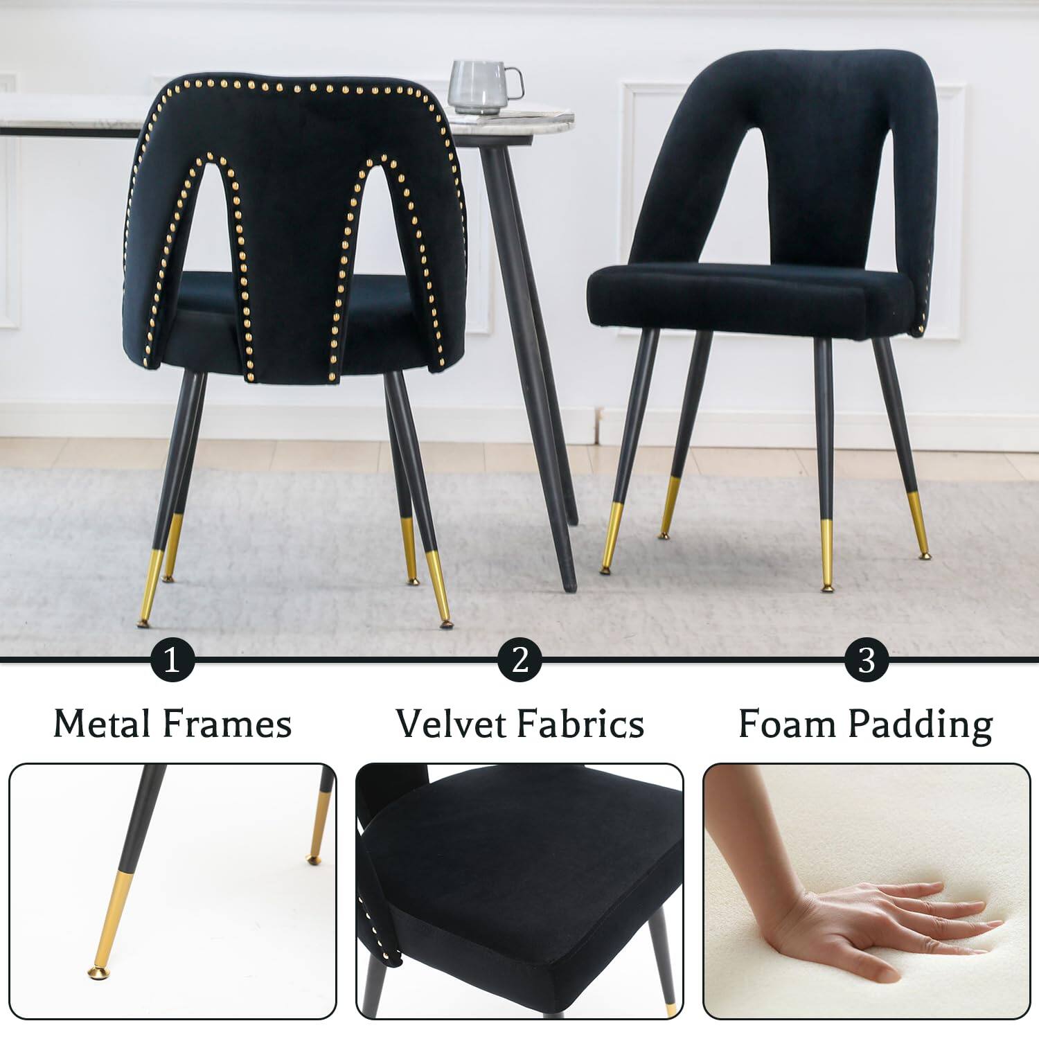 1. Metal Frames  
2. Velvet Fabrics  
3. Foam Padding