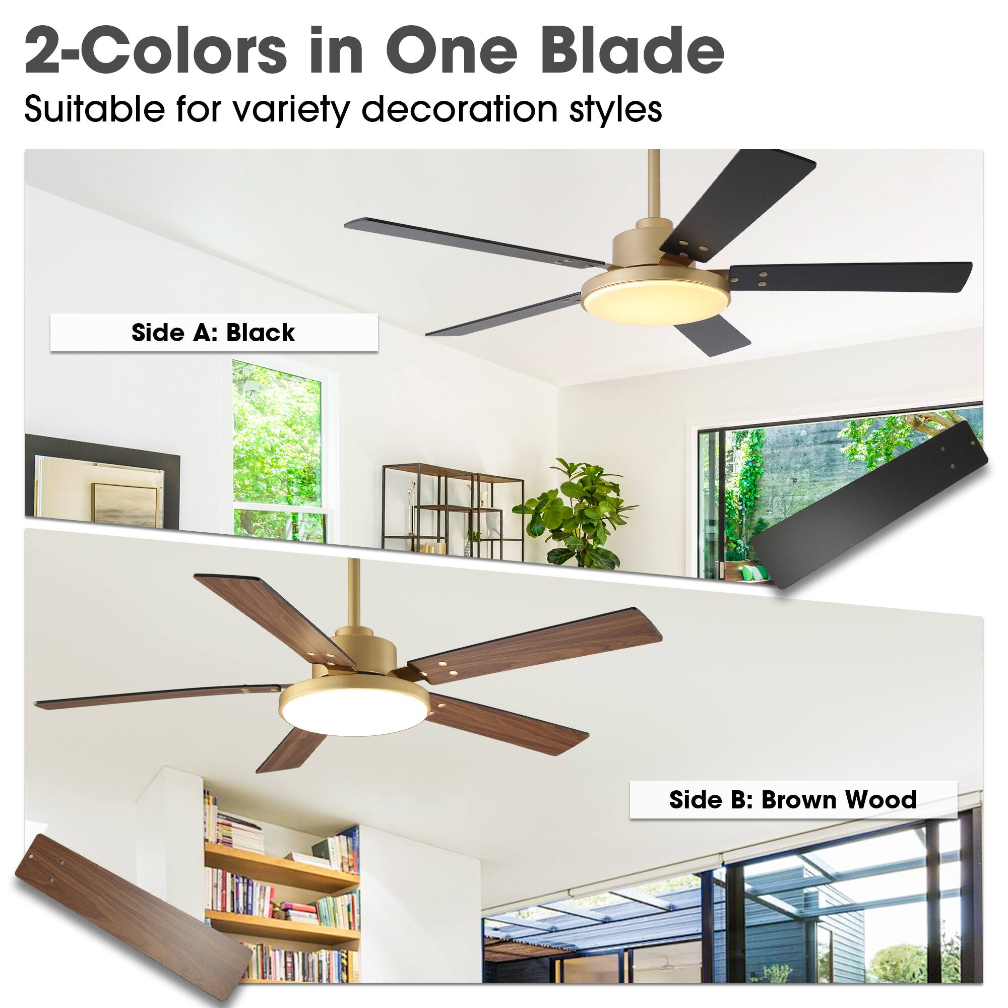 2-Colors in One Blade  
Suitable for variety decoration styles  

Side A: Black  

Side B: Brown Wood