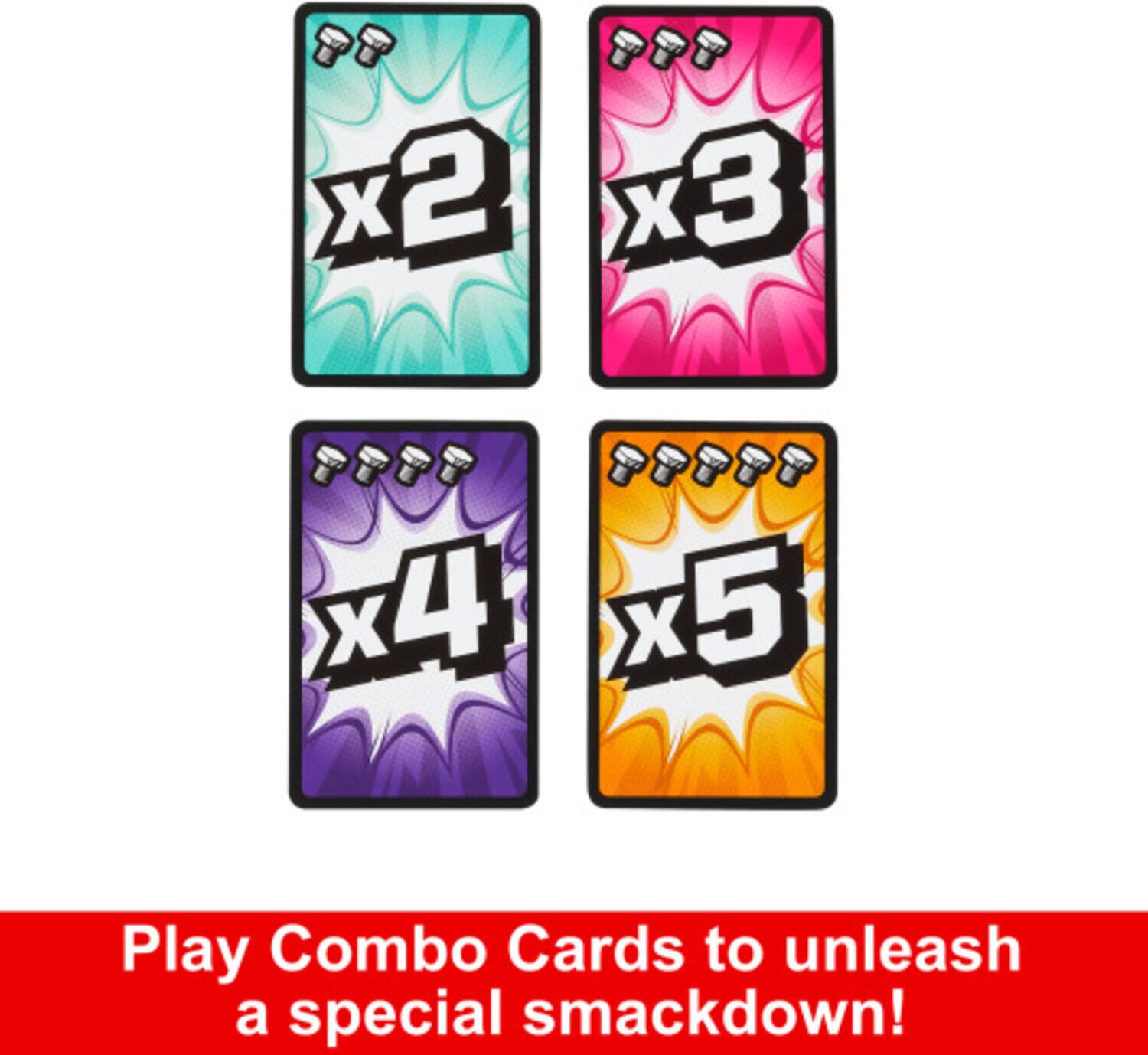 x2 x3 x4 x5

Play Combo Cards to unleash a special smackdown!