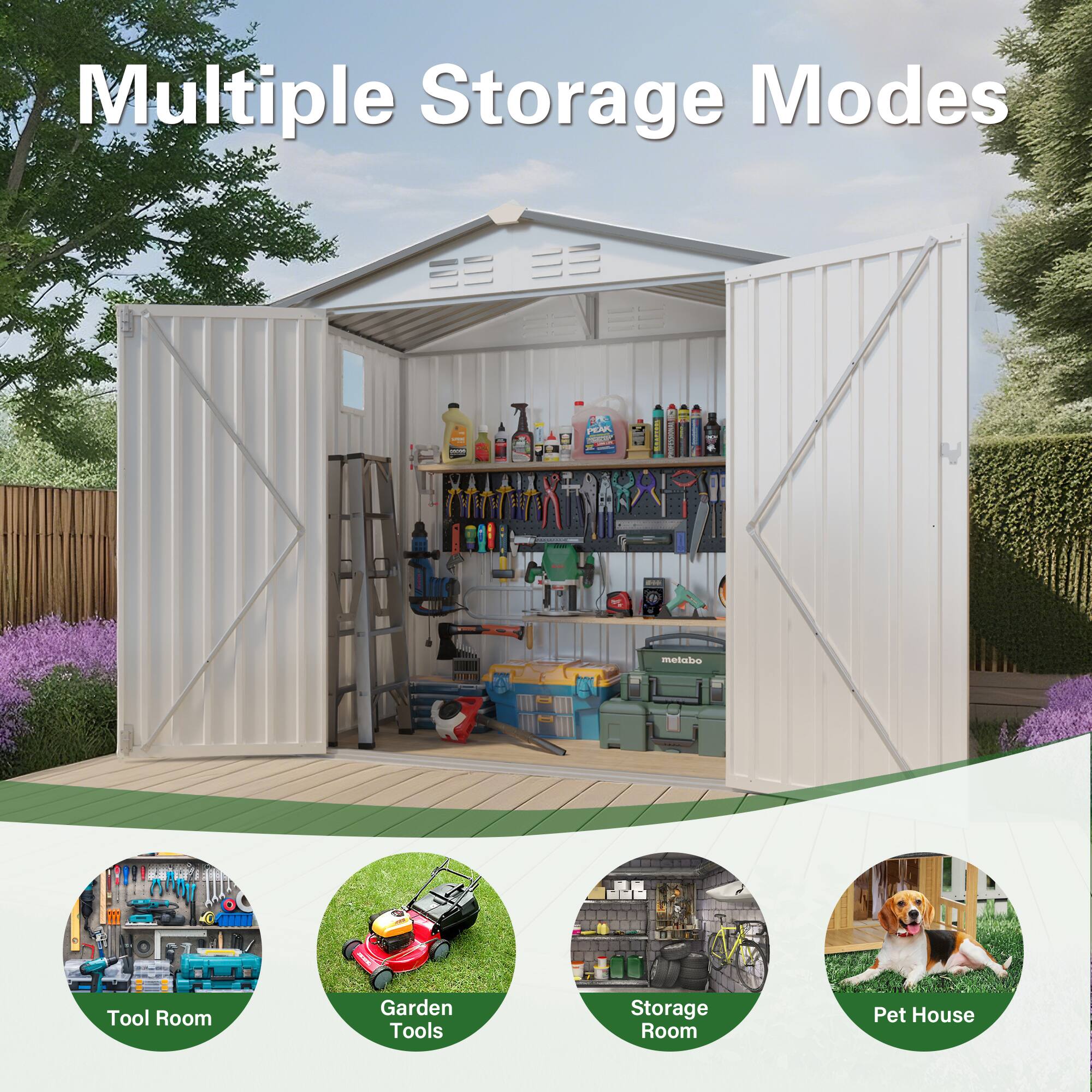 Multiple Storage Modes

- Tool Room
- Garden Tools
- Storage Room
- Pet House