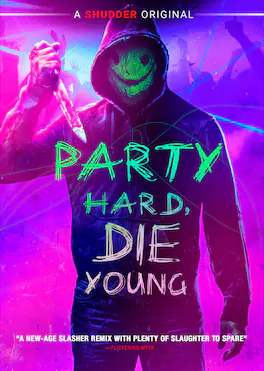 Party Hard, Die Young - DVD