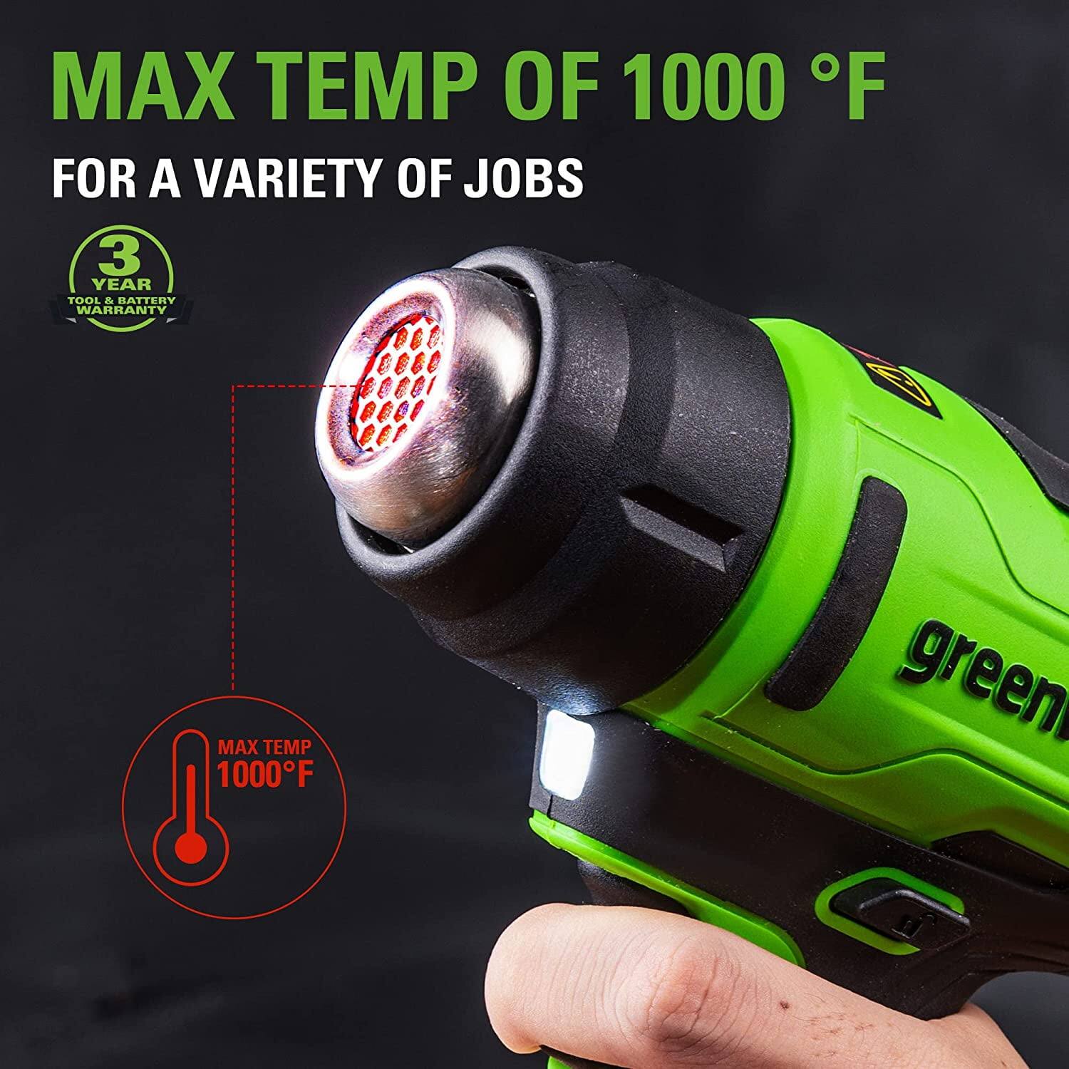 MAX TEMP OF 1000°F  
FOR A VARIETY OF JOBS  

3 YEAR TOOL & BATTERY WARRANTY  

MAX TEMP 1000°F
