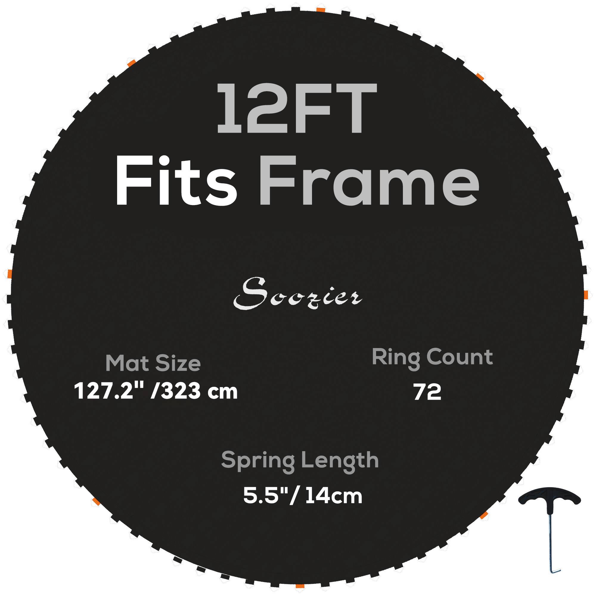 12FT Fits Frame  
Scozier  
Mat Size: 127.2" / 323 cm  
Ring Count: 72  
Spring Length: 5.5" / 14 cm