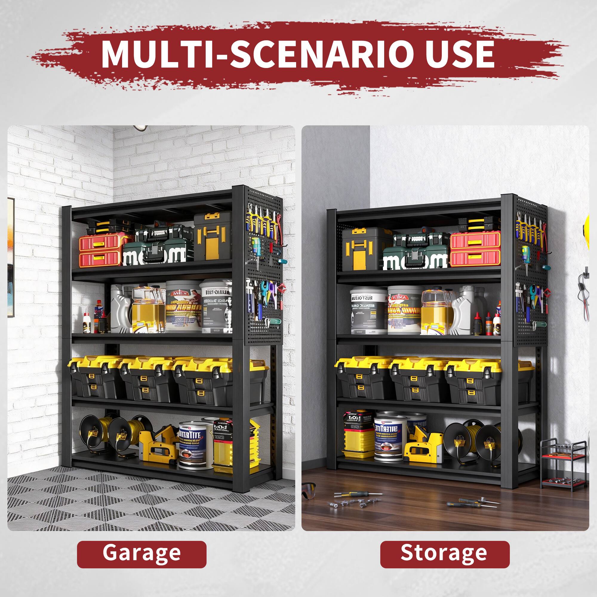 MULTI-SCENARIO USE

Garage Storage