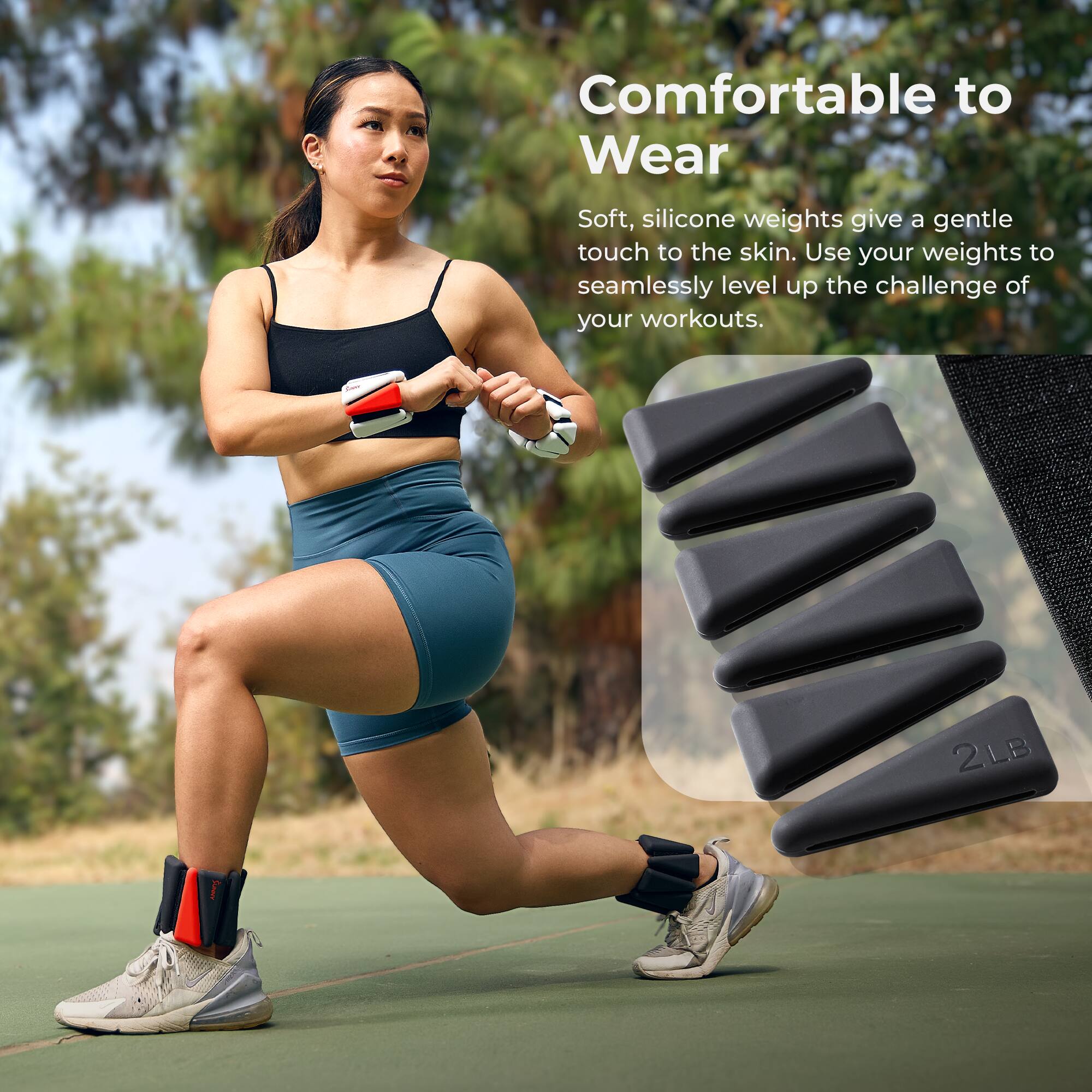 Comfortable to Wear  
Soft, silicone weights give a gentle touch to the skin. Use your weights to seamlessly level up the challenge of your workouts.  

2 LB