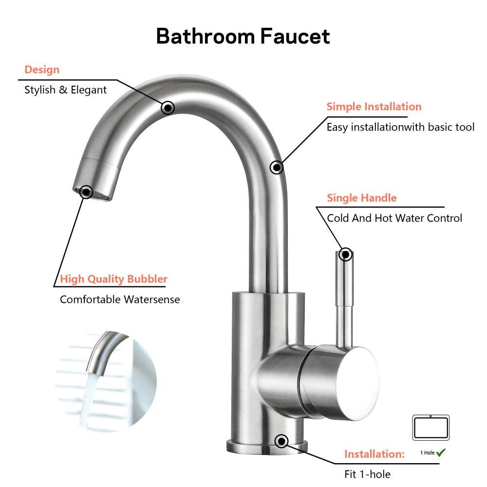 Bathroom Faucet

Design
- Stylish & Elegant

Simple Installation
- Easy installation with basic tool

Single Handle
- Cold And Hot Water Control

High Quality Bubbler
- Comfortable Watersense

Installation:
- Fit 1-hole