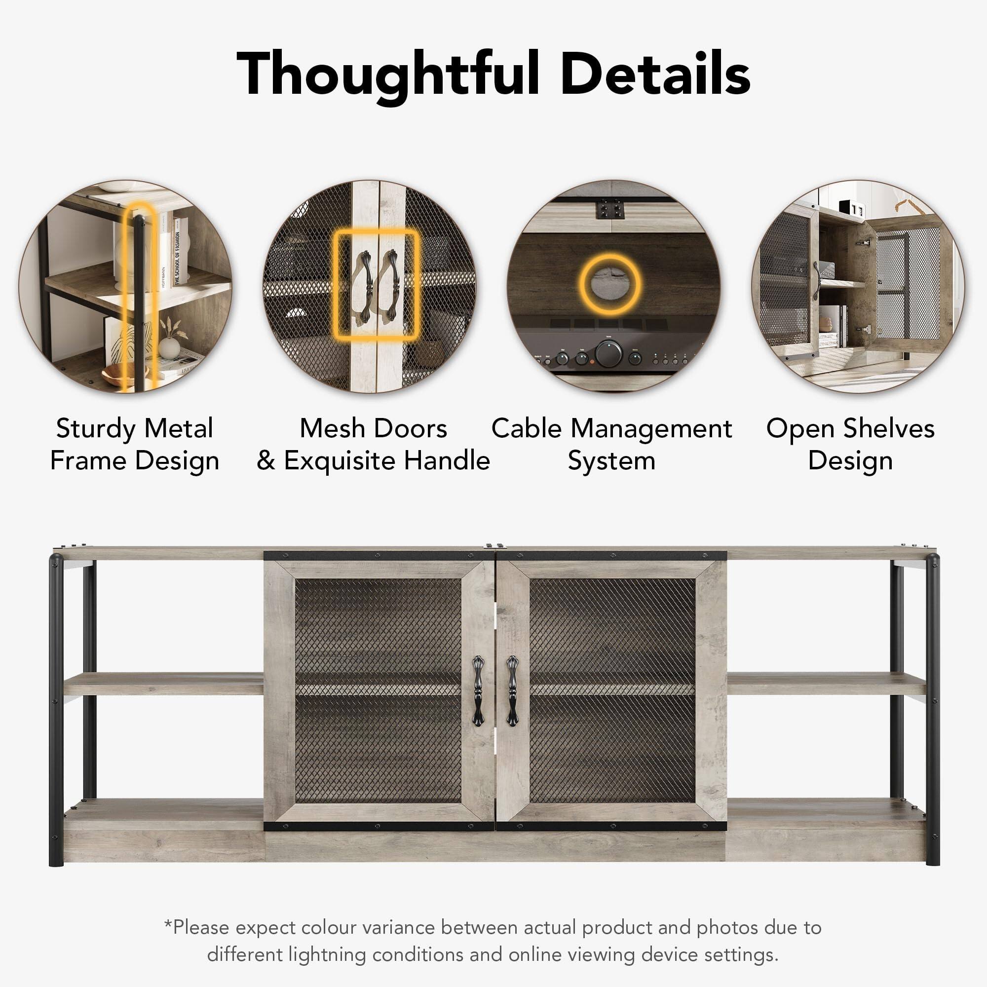 Thoughtful Details

- Sturdy Metal Frame Design
- Mesh Doors & Exquisite Handle
- Cable Management System
- Open Shelves Design

*Please expect colour variance between actual product and photos due to different lighting conditions and online viewing device settings.
