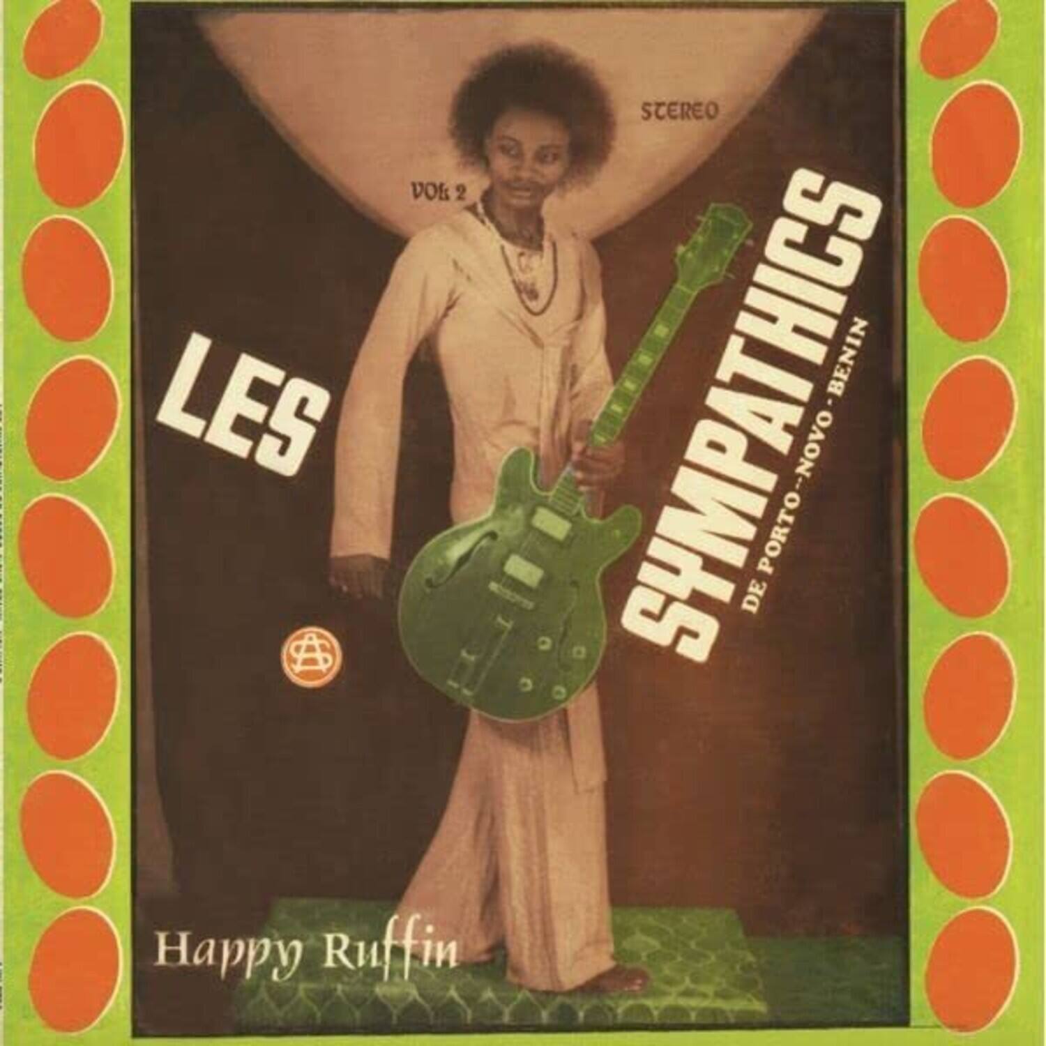 VOL 2  
LES SYMPATHICS  
DE PORTO-NOVO - BENIN  
STEREO  
Happy Ruffin