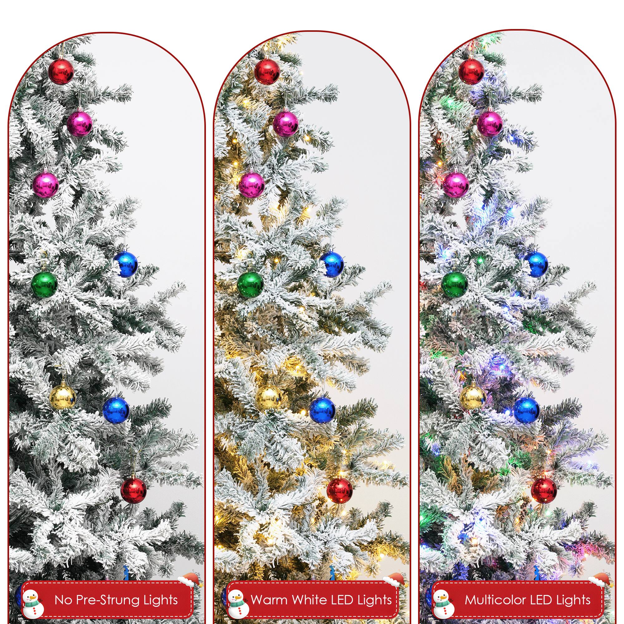 No Pre-Strung Lights  
Warm White LED Lights  
Multicolor LED Lights