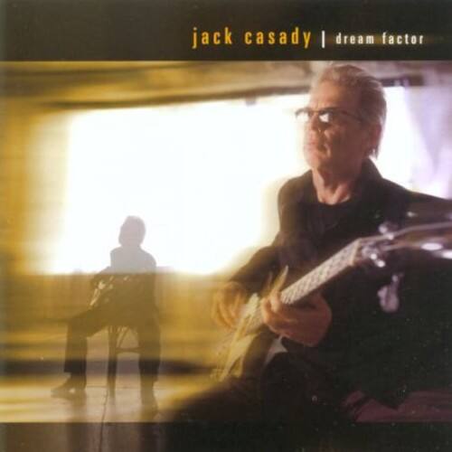 jack casady | dream factor