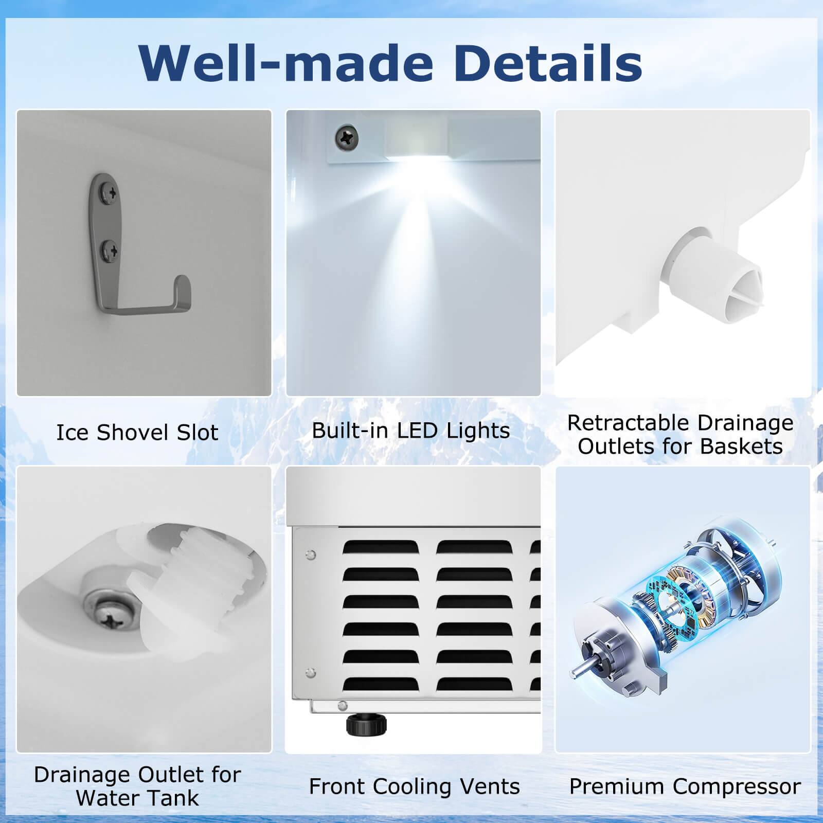 Well-made Details

- Ice Shovel Slot
- Built-in LED Lights
- Retractable Drainage Outlets for Baskets
- Drainage Outlet for Water Tank
- Front Cooling Vents
- Premium Compressor