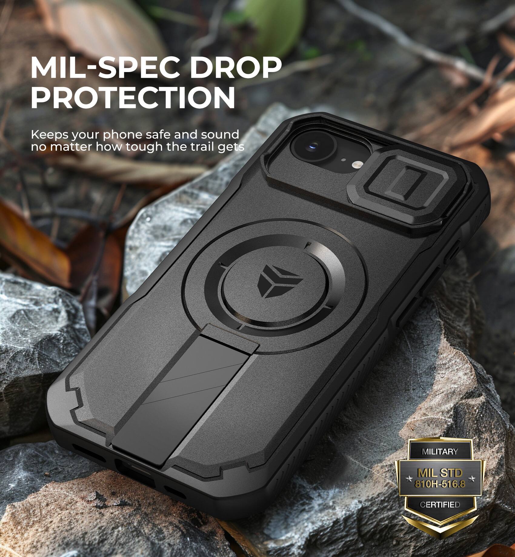 MIL-SPEC DROP PROTECTION  
Keeps your phone safe and sound no matter how tough the trail gets  

MILITARY  
MIL STD 810H-516.8 CERTIFIED