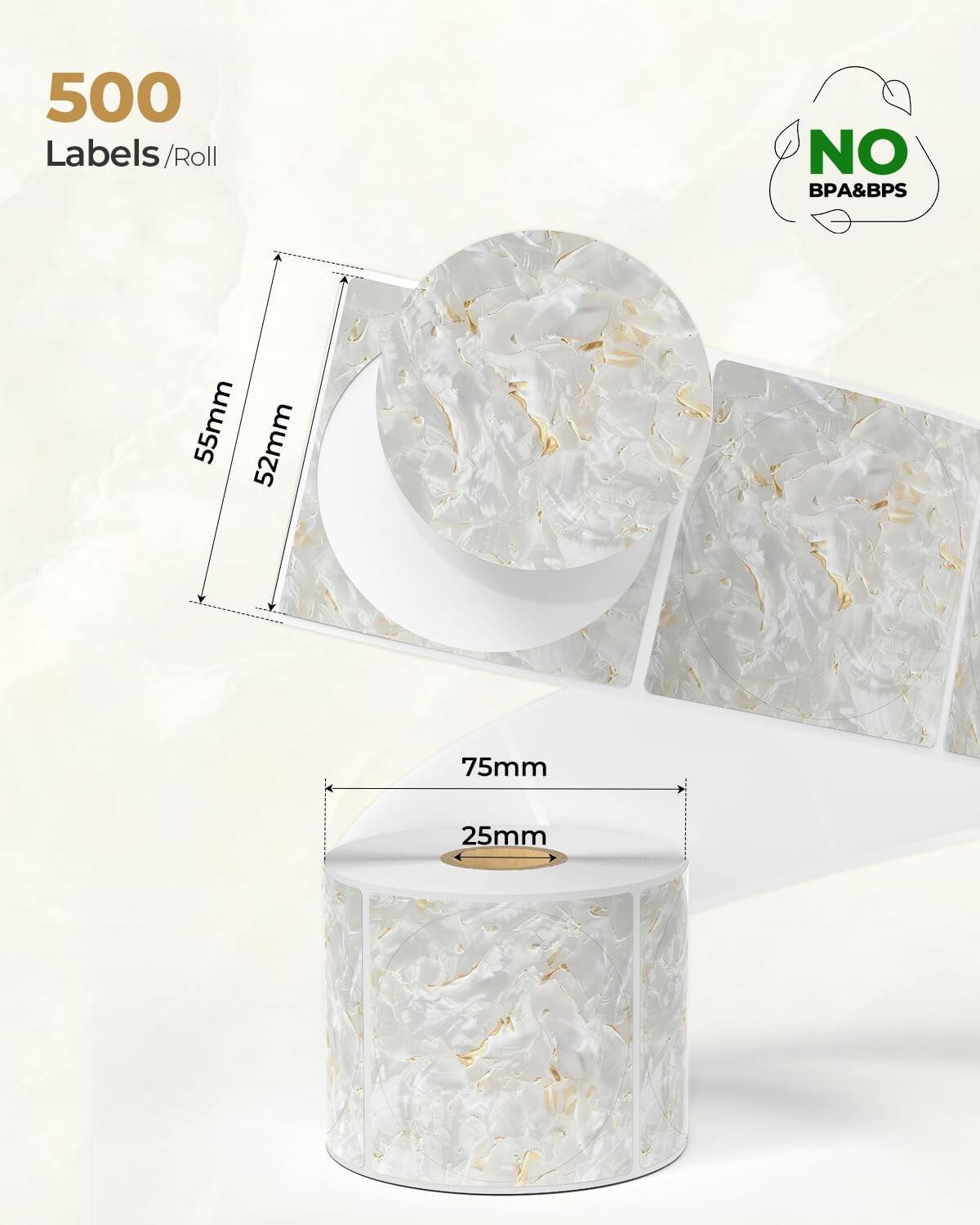 500 Labels/Roll

NO BPA&BPS

55mm x 52mm

75mm x 25mm