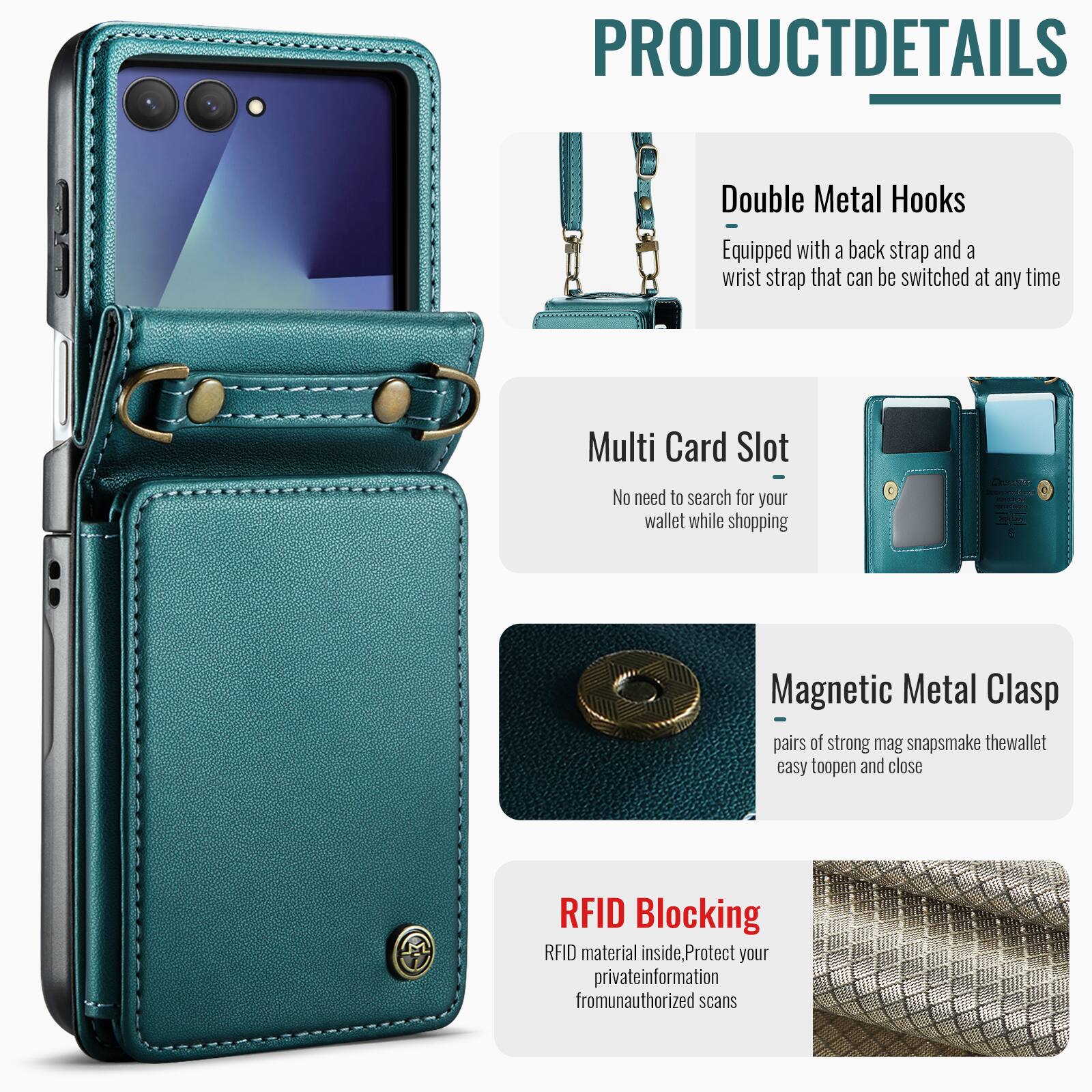 PRODUCT DETAILS

Double Metal Hooks
Equipped with a back strap and a wrist strap that can be switched at any time

Multi Card Slot
No need to search for your wallet while shopping

Magnetic Metal Clasp
Pairs of strong mag snaps make the wallet easy to open and close

RFID Blocking
RFID material inside. Protect your private information from unauthorized scans