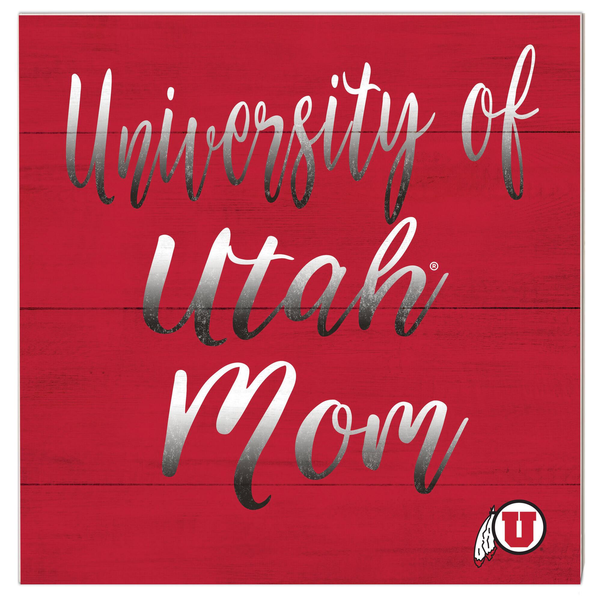 Utah Utes 10'' x 10'' Mom Plaque
