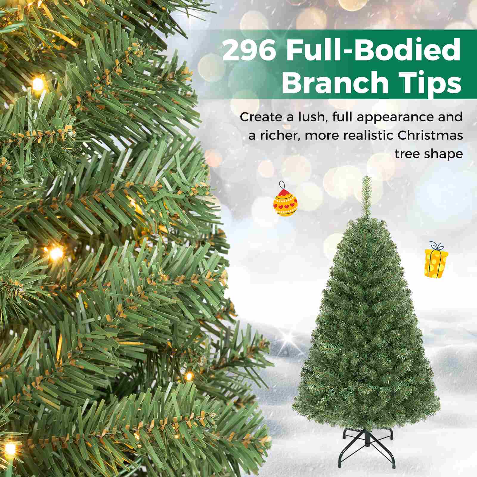 296 Full-Bodied Branch Tips  
Create a lush, full appearance and a richer, more realistic Christmas tree shape