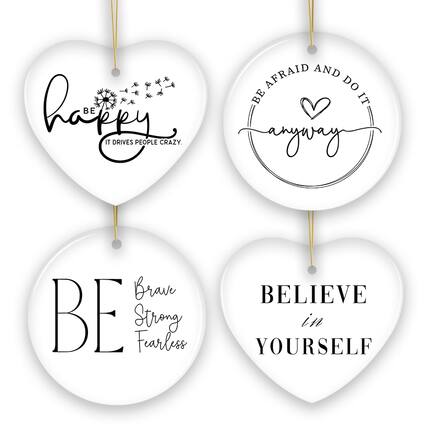 1. BE HAPPY
IT DRIVES PEOPLE CRAZY.
2. BE AFRAID AND DO IT ANYWAY
3. BE
Brave
Strong
Fearless
4. BELIEVE IN YOURSELF