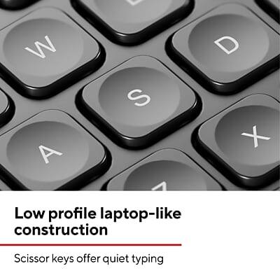 Low profile laptop-like construction  
Scissor keys offer quiet typing