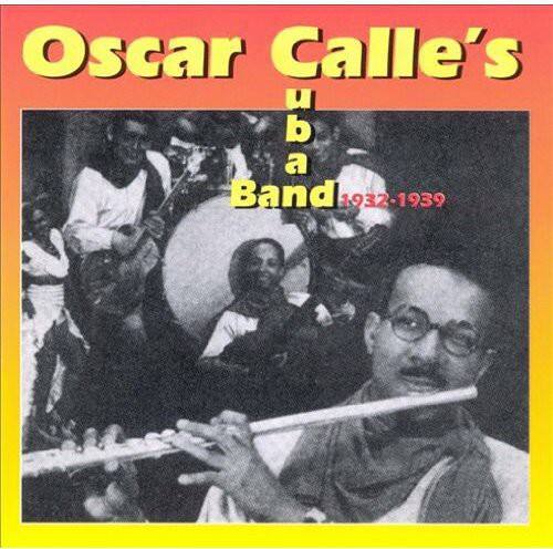 Oscar Calle's  
uba Band  
1932-1939
