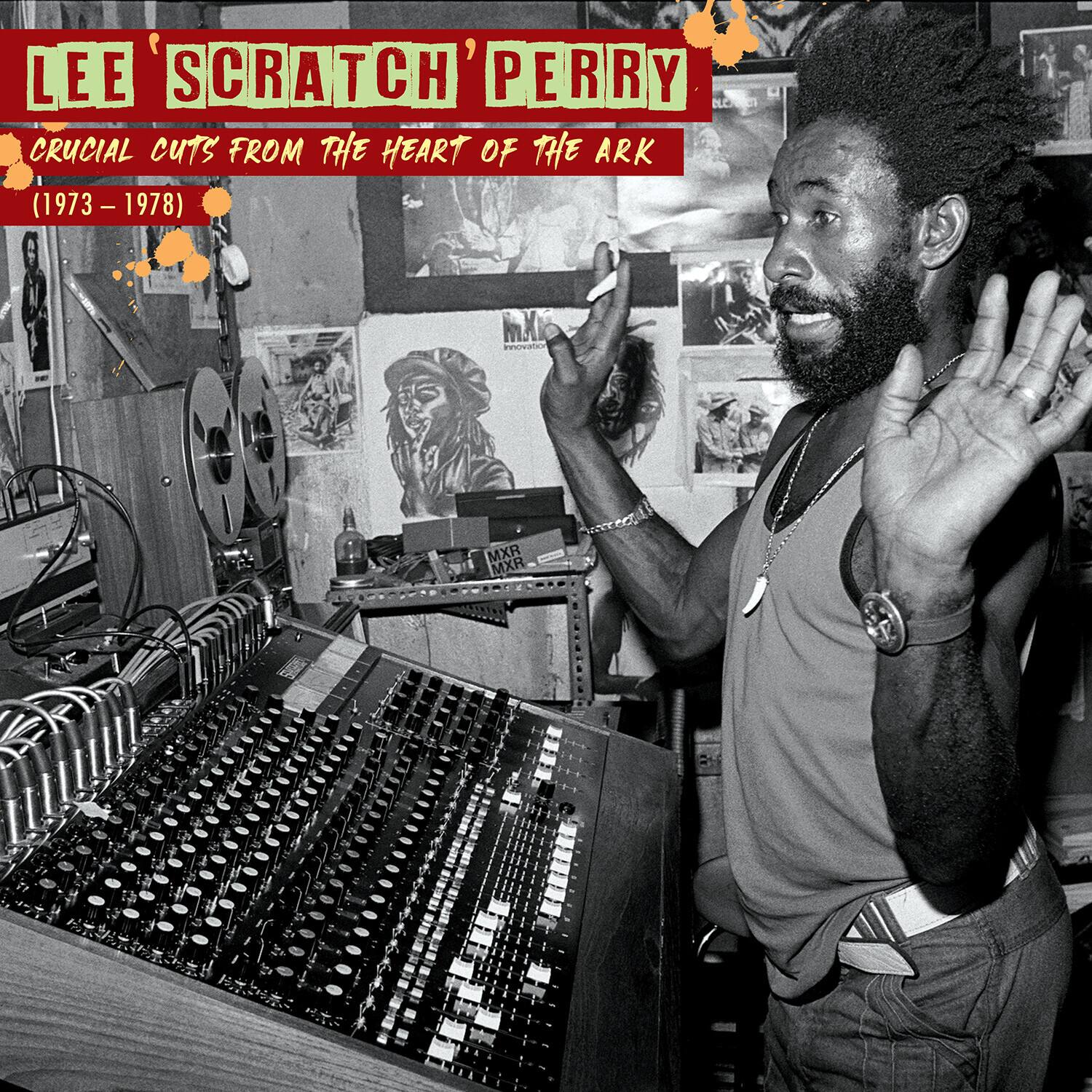 LEE 'SCRATCH' PERRY  
CRUCIAL CUTS FROM THE HEART OF THE ARK  
(1973 – 1978)