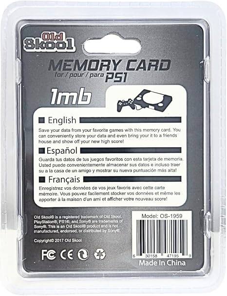 Old Skool MEMORY CARD for / pour / para PS1 1mb

English
Save your data from your favorite games with this memory card. You can conveniently store your data and even bring your it to a friends house and show off your new high score!

Español
Guarda tus datos de tus juegos favoritos con esta tarjeta de memoria. Usted puede convenientemente almacenar sus datos e incluso traer SU a la casa de un amigo y mostrar su nueva puntuación más alta!

Français
Enregistrez vos données de vos jeux favoris avec cette carte mémoire. Vous pouvez facilement stocker vos données et même les apporter à la maison d'un ami et afficher votre nouveau score!

Old Skool is a registered trademark of Old Skool. PlayStation, PS10, and Sony are trademarks of Sony®. This is an Old Skook product and is not manufactured, endorsed, or distributed by Sony®.

Model: OS-1959
Copyright 2017 Old Skool FC CE
6 30158 47195 9 Made In China