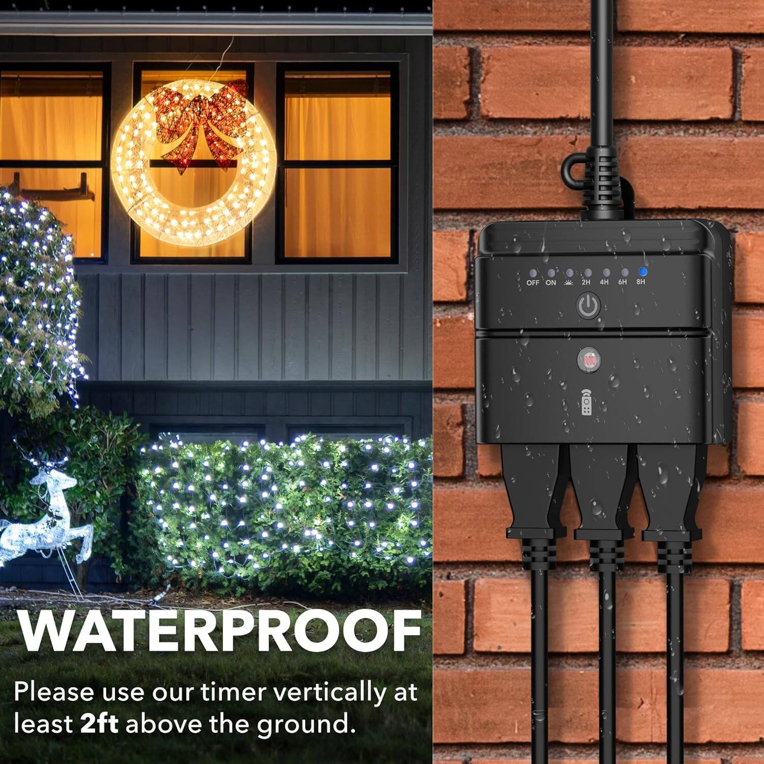 WATERPROOF

Please use our timer vertically at least 2ft above the ground.