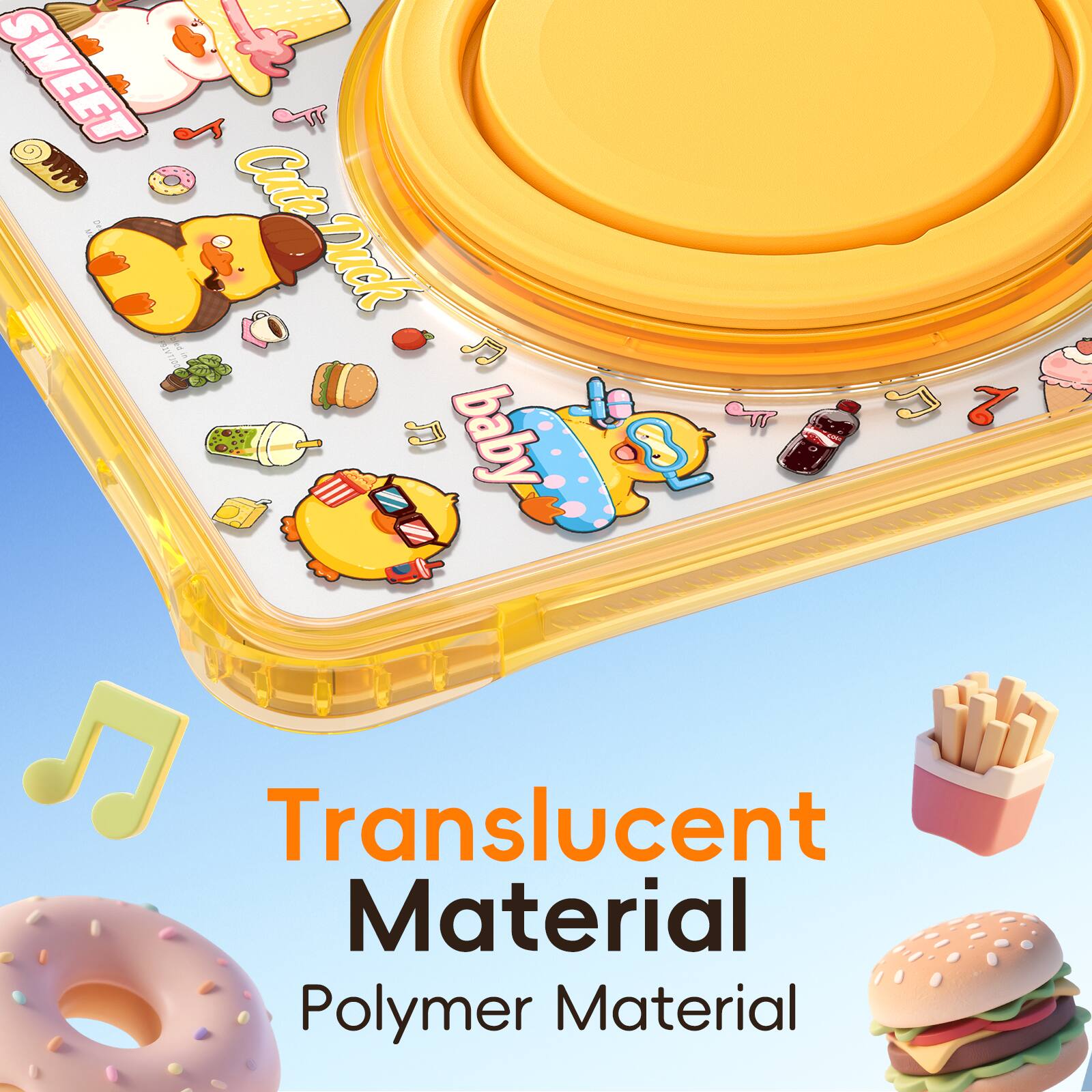 SWEET  
Coated Duck  
Cute Duck  
a ET baby.  

Translucent Material  
Polymer Material