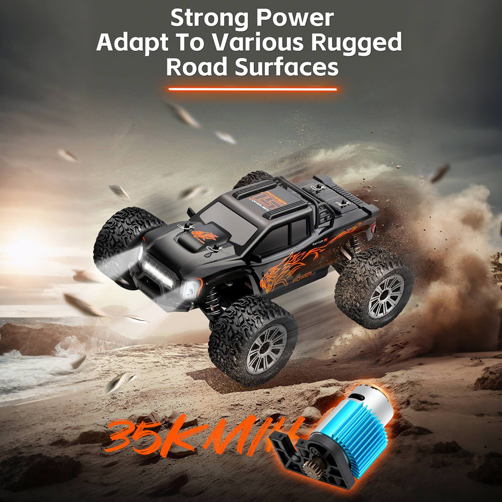 Strong Power  
Adapt To Various Rugged Road Surfaces  

35KM/H