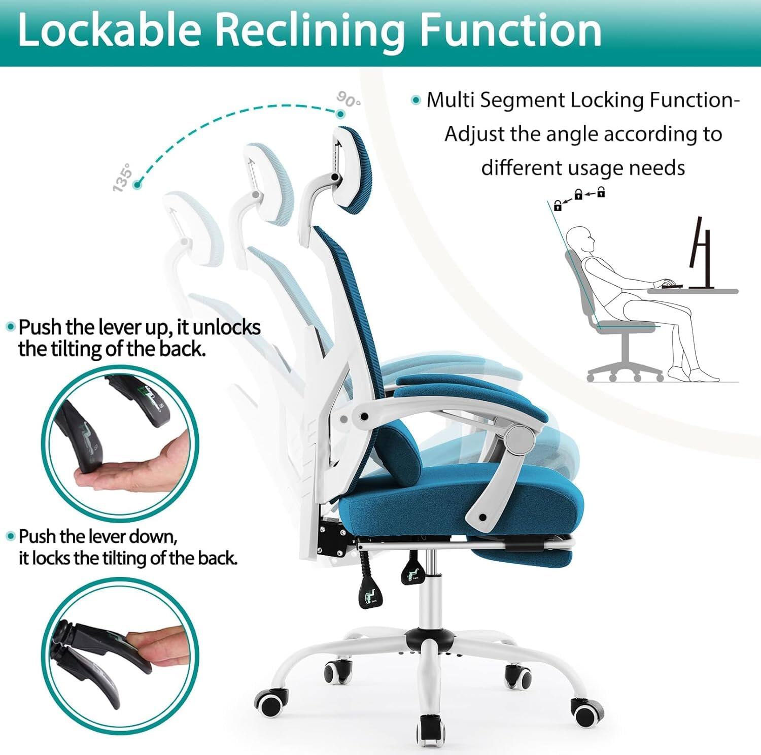 Lockable Reclining Function

- Push the lever up, it unlocks the tilting of the back.
- Push the lever down, it locks the tilting of the back.

Multi Segment Locking Function
- Adjust the angle according to different usage needs