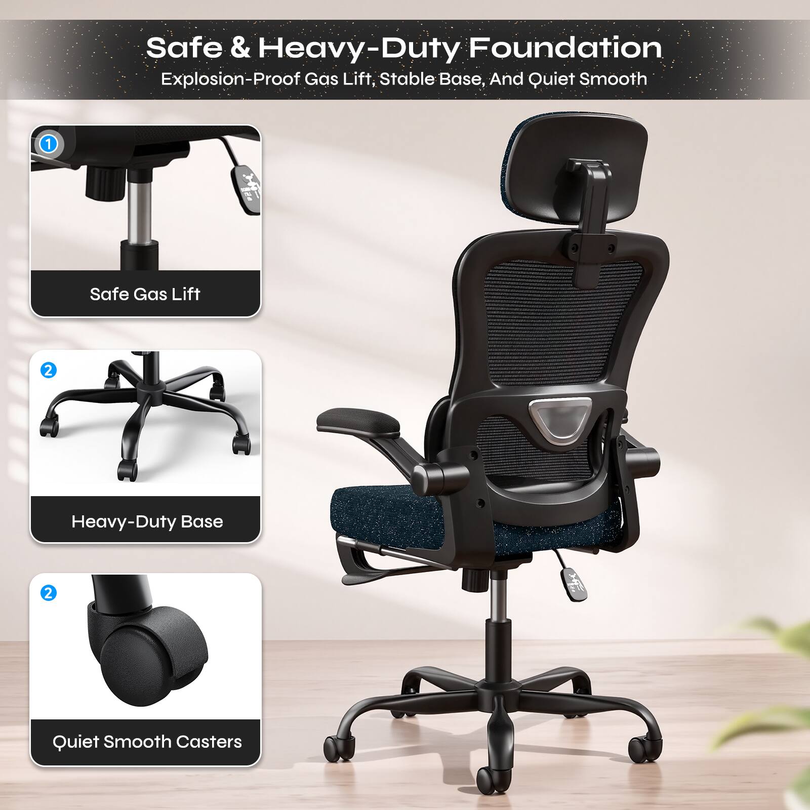 Safe & Heavy-Duty Foundation  
Explosion-Proof Gas Lift, Stable Base, And Quiet Smooth

1. Safe Gas Lift
2. Heavy-Duty Base
2. Quiet Smooth Casters