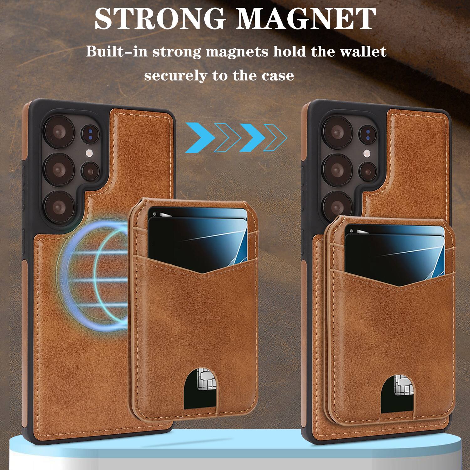 STRONG MAGNET  
Built-in strong magnets hold the wallet securely to the case