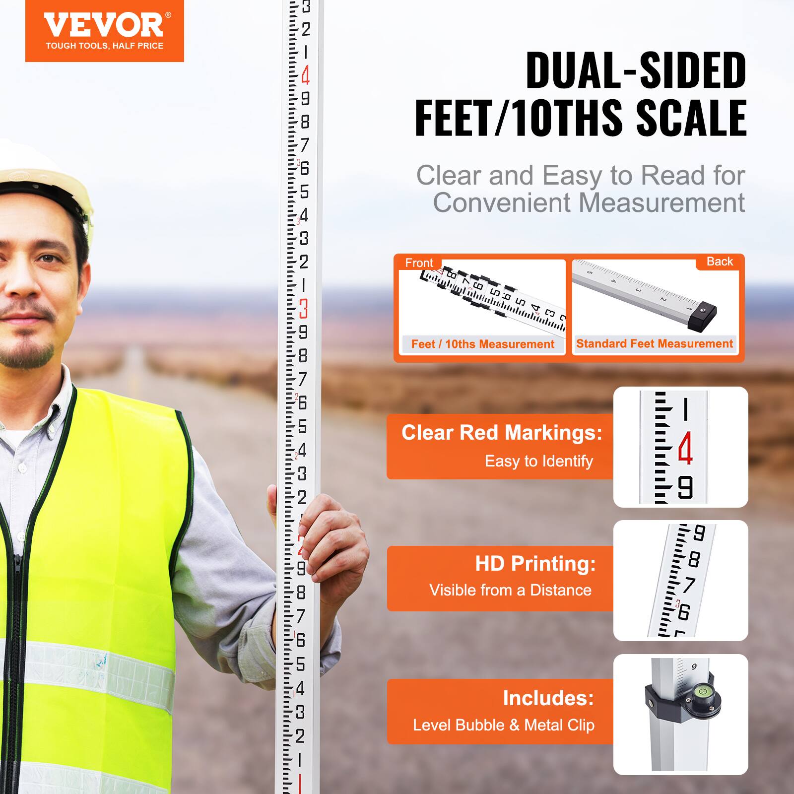VEVOR TOUGH TOOLS, HALF PRICE

DUAL-SIDED FEET/10THS SCALE
Clear and Easy to Read for Convenient Measurement

Front - Feet / 10ths Measurement
Back - Standard Feet Measurement

Clear Red Markings: Easy to Identify
HD Printing: Visible from a Distance

Includes: Level Bubble & Metal Clip