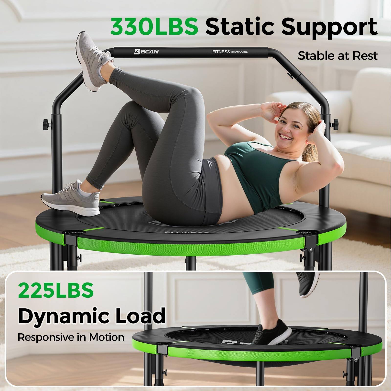 330LBS Static Support  
Stable at Rest  

225LBS Dynamic Load  
Responsive in Motion