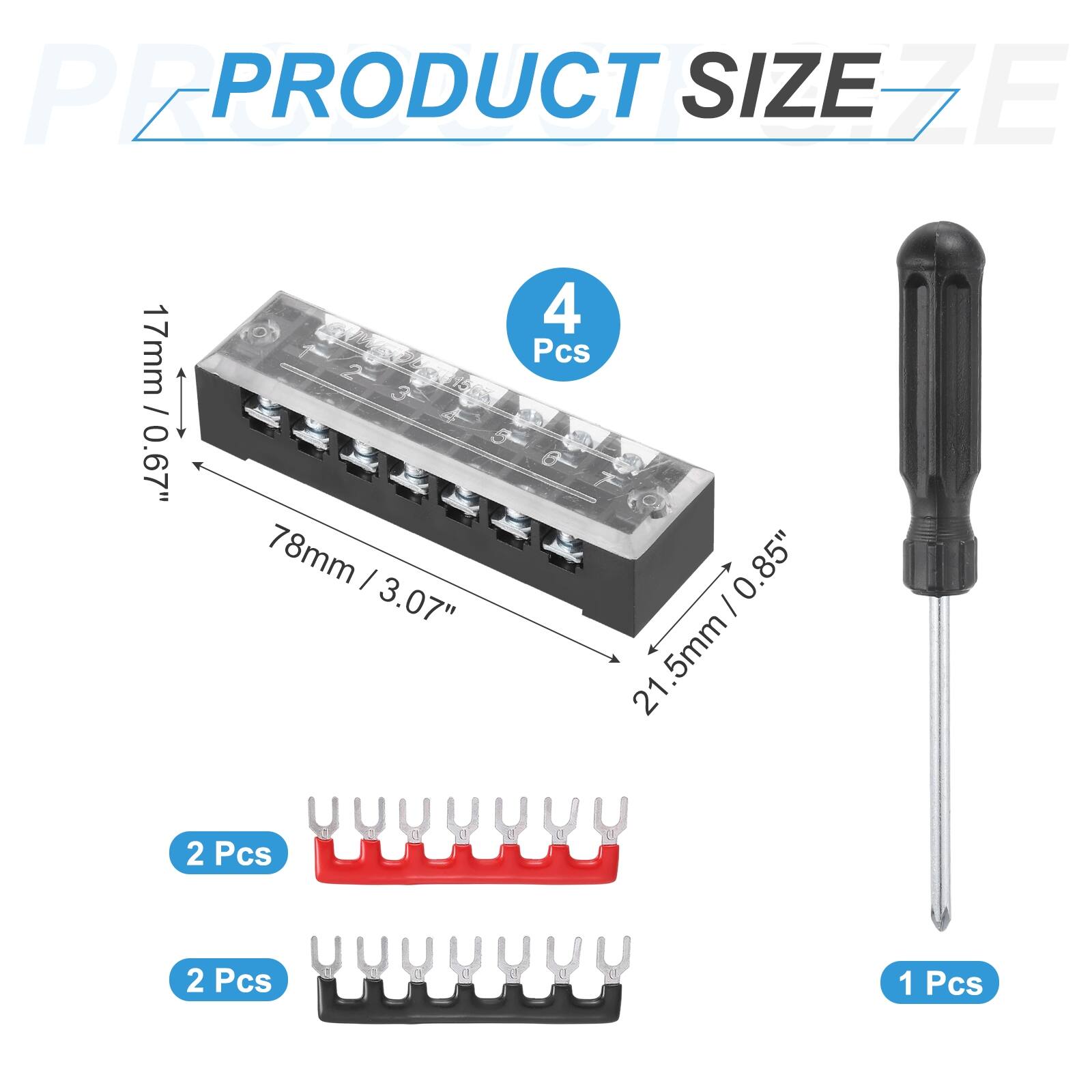 PRODUCT SIZE

- 4 Pcs
  - 17mm / 0.67"
  - 78mm / 3.07"
  - 21.5mm / 0.85"

- 2 Pcs

- 2 Pcs

- 1 Pcs