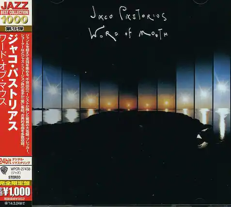 JAZZ BEST COLLECTION 1000
第9弾
Jaco Pastorius
War of Mouth
24bit
STEREO
WPCR-27438
¥1,000
14.3.24
Jaco Pastorius
War of Mouth
24bit
STEREO
WPCR-27438
¥1,000
14.3.24