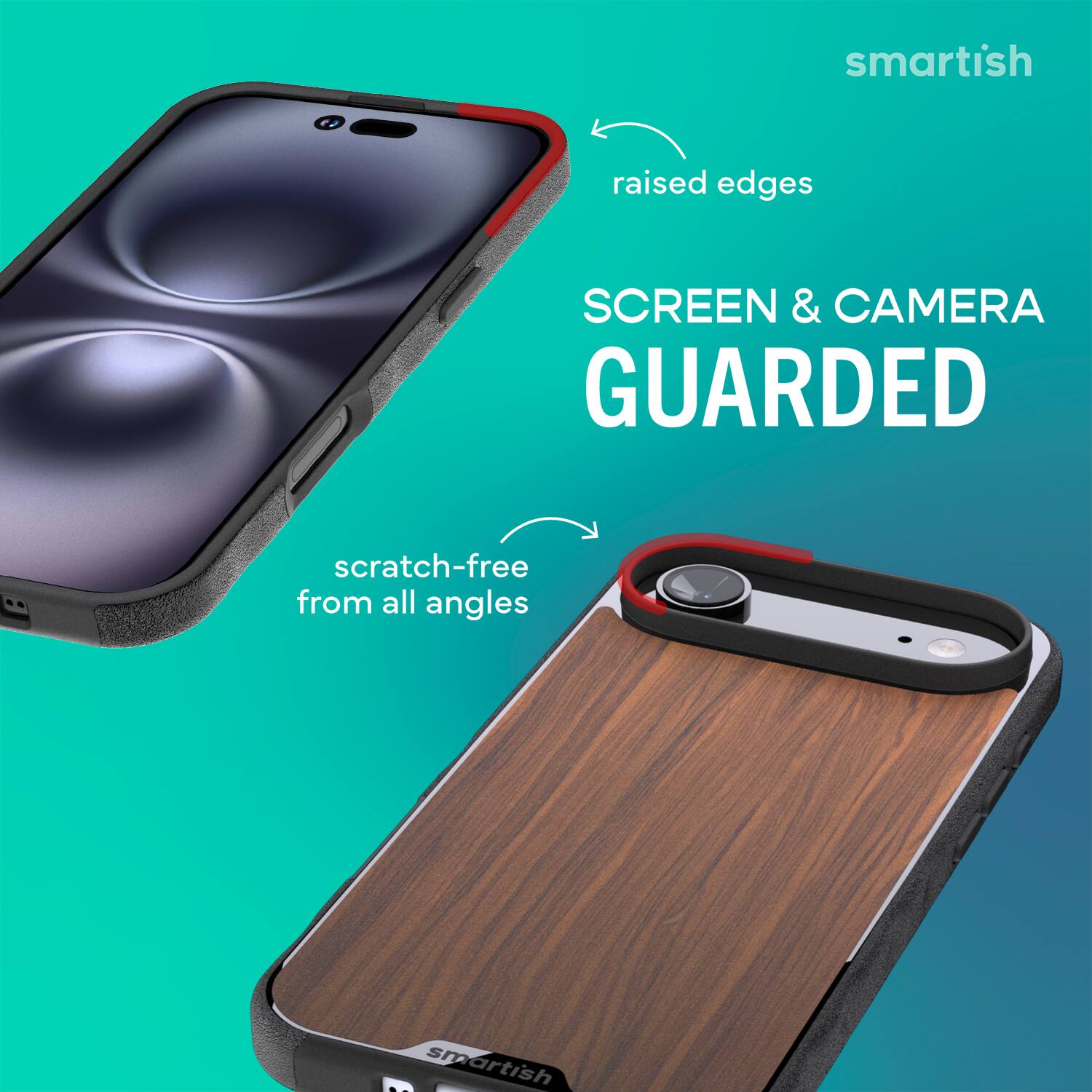 smartish raised edges SCREEN & CAMERA GUARDED scratch-free from all angles smartish