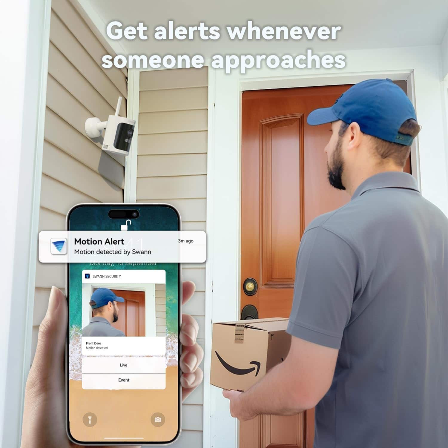 Get alerts whenever someone approaches. Motion detected by Swann.