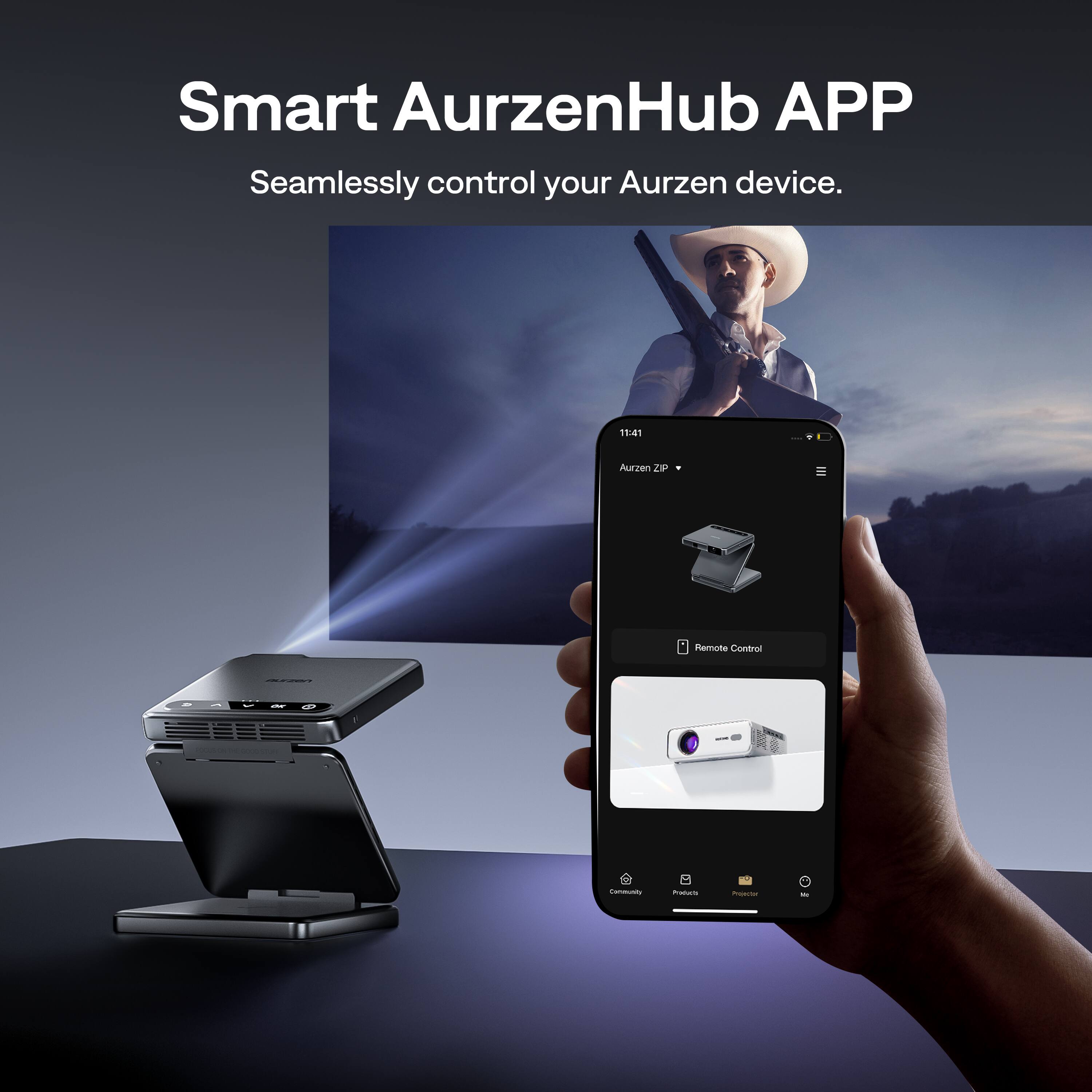Smart AurzenHub APP  
Seamlessly control your Aurzen device.  

11:41  
Aurzen ZIP  
Remote Control  

Community | Products | Projector | More