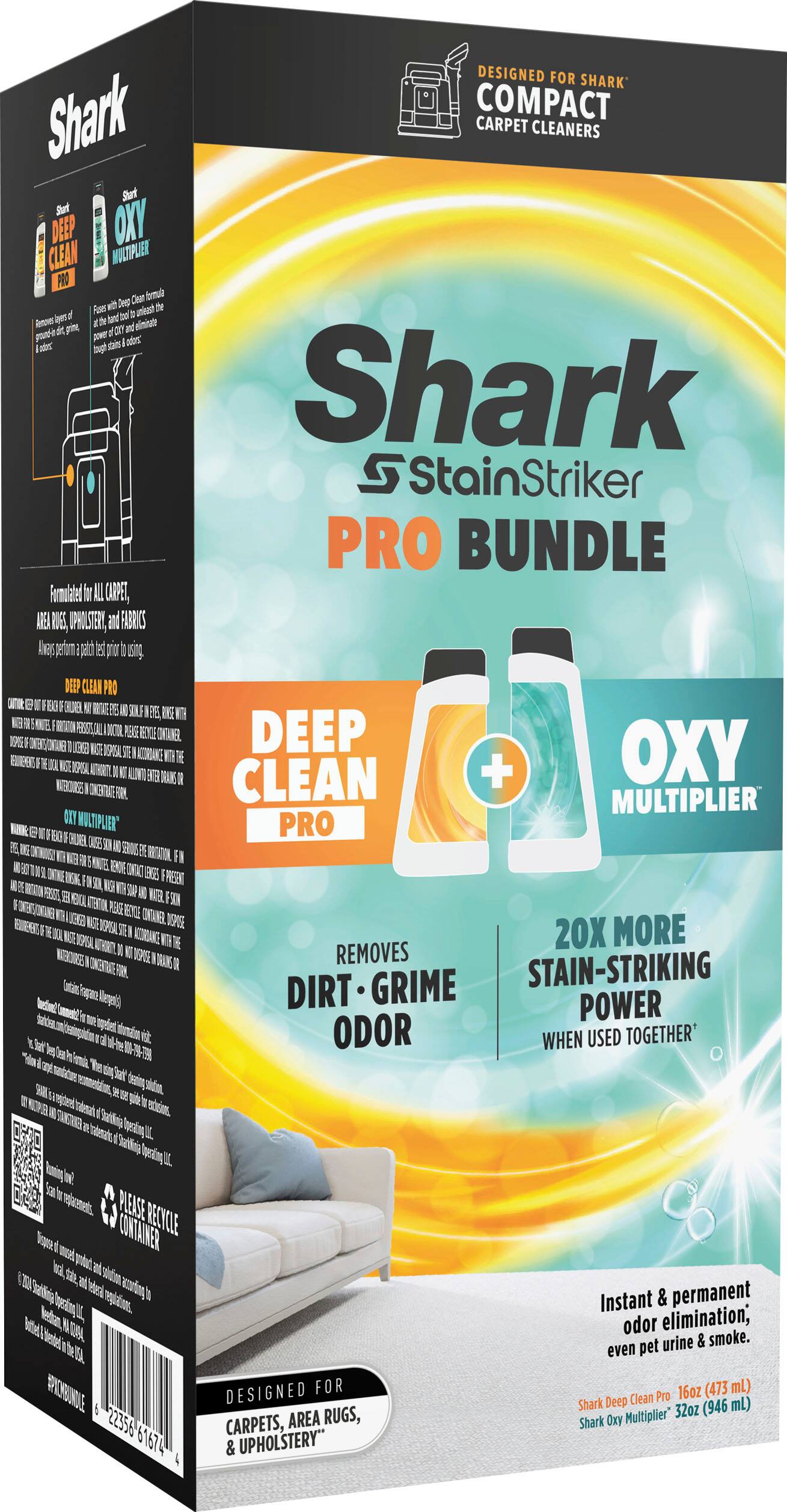 Shark Compact Carpet Cleaners are designed for carpets, area rugs, and upholstery. The Shark STAIN-STRIKER PRO BUNDLE includes a 16oz (473 mL) Deep Clean Pro and a 32oz (946 mL) Deep Clean Pro, along with 3 bottles of Oxy Clean Multi-Purpose Stain Remover. These products are designed to remove dirt, grime, and stains, as well as eliminate odors. The bundle is suitable for use on various types of carpets, area rugs, and upholstery.