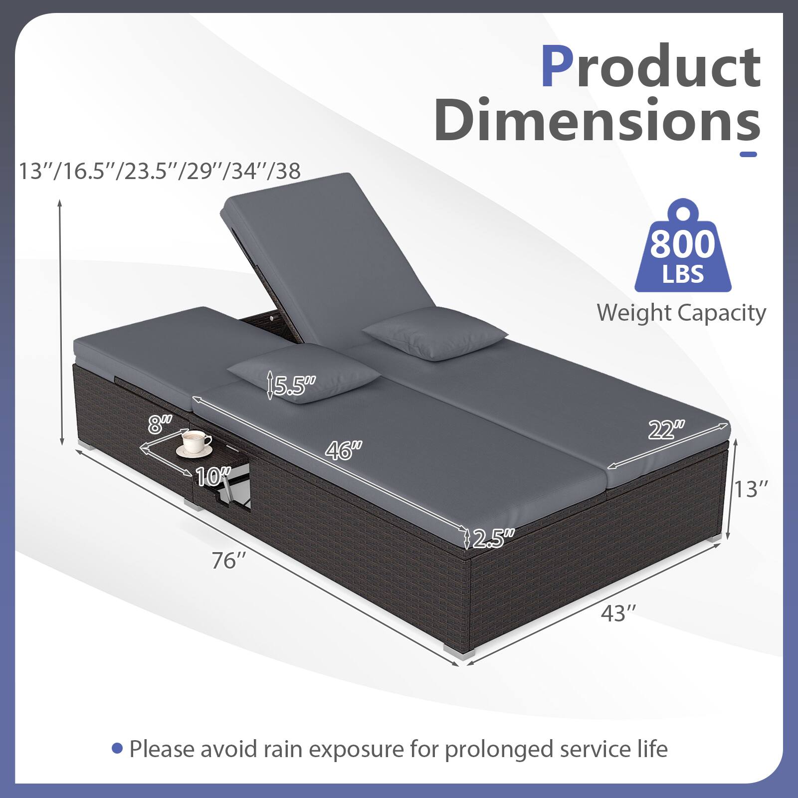 Product Dimensions: 13" / 16.5" / 23.5" / 29" / 34" / 38"  
Weight Capacity: 800 LBS  
Please avoid rain exposure for prolonged service life