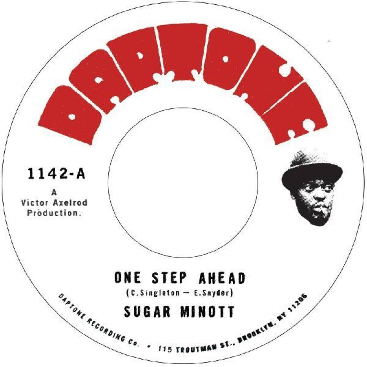BARDE 1142-A  
A Victor Axelrod Production.  
ONE STEP AHEAD (C. Singleton - E. Snyder)  
SUGAR MINOTT  
DAPTONE RECORDING CO.  
115 TROUTMAN ST., BROOKLYN, NY 11206