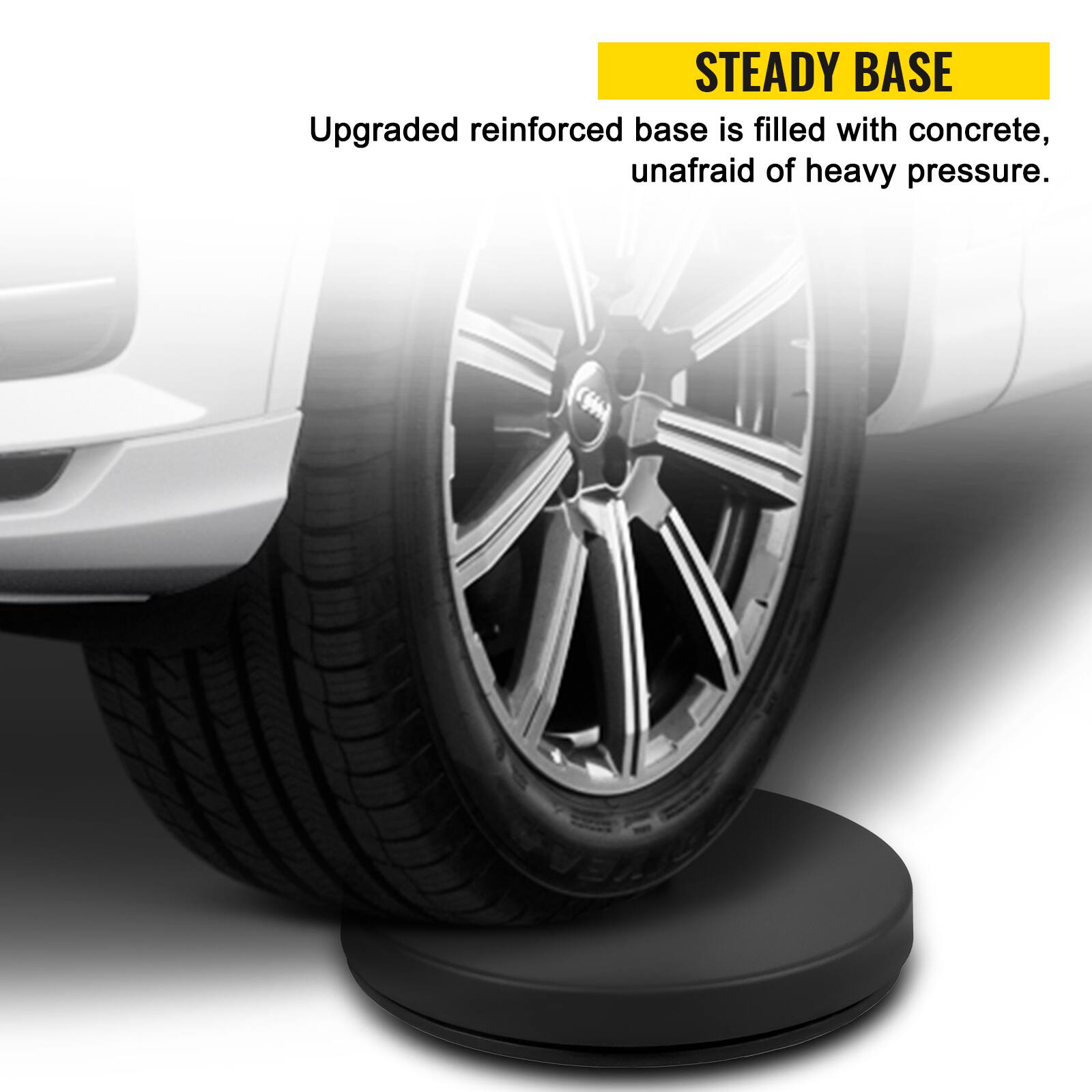 STEADY BASE  
Upgraded reinforced base is filled with concrete, unafraid of heavy pressure.