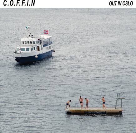 C.O.F.F.I.N
OUT IN OSLO