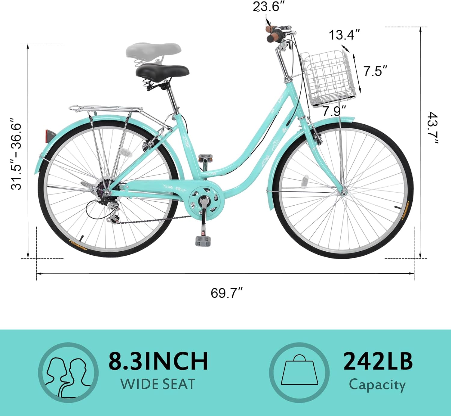 23.6"  
13.4"  
31.5"-36.6"  
7.9"  
7.5"  
43.7"  
69.7"  
8.3" INCH WIDE SEAT  
242LB Capacity