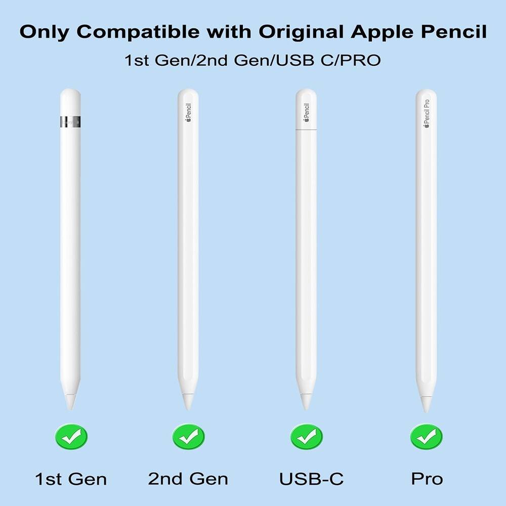 Only Compatible with Original Apple Pencil  
1st Gen/2nd Gen/USB C/PRO  

1st Gen  
2nd Gen  
USB-C  
Pro