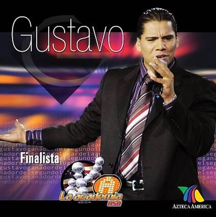 Gustavo
Finalista
La academia
AZTECA AMERICA
