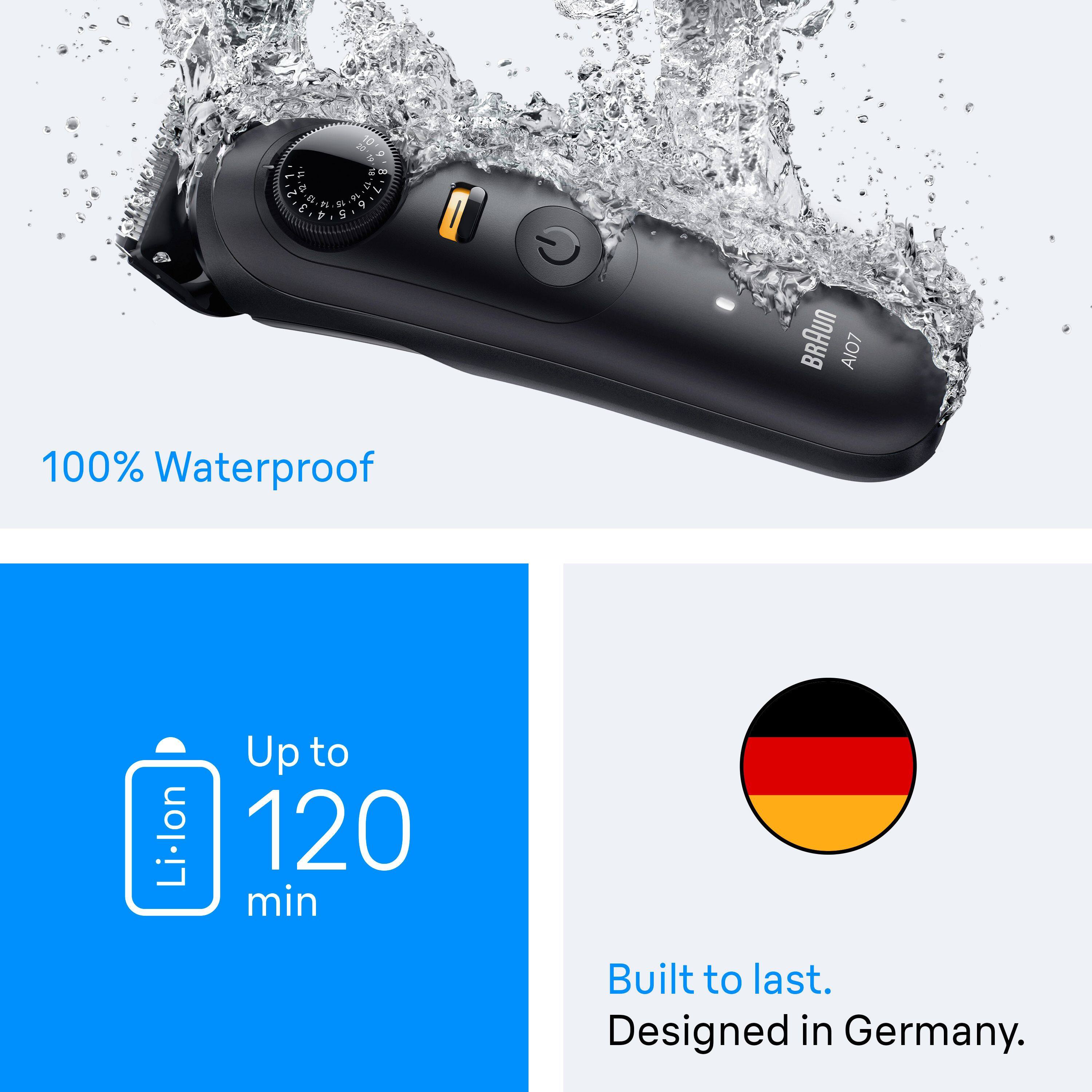 1 = - 2 a R E 9 10 20 a S E - C  8% g a 5  BRAUN AIO7 100% Waterproof Li-lon Up to 120 min Built to last. Designed in Germany.