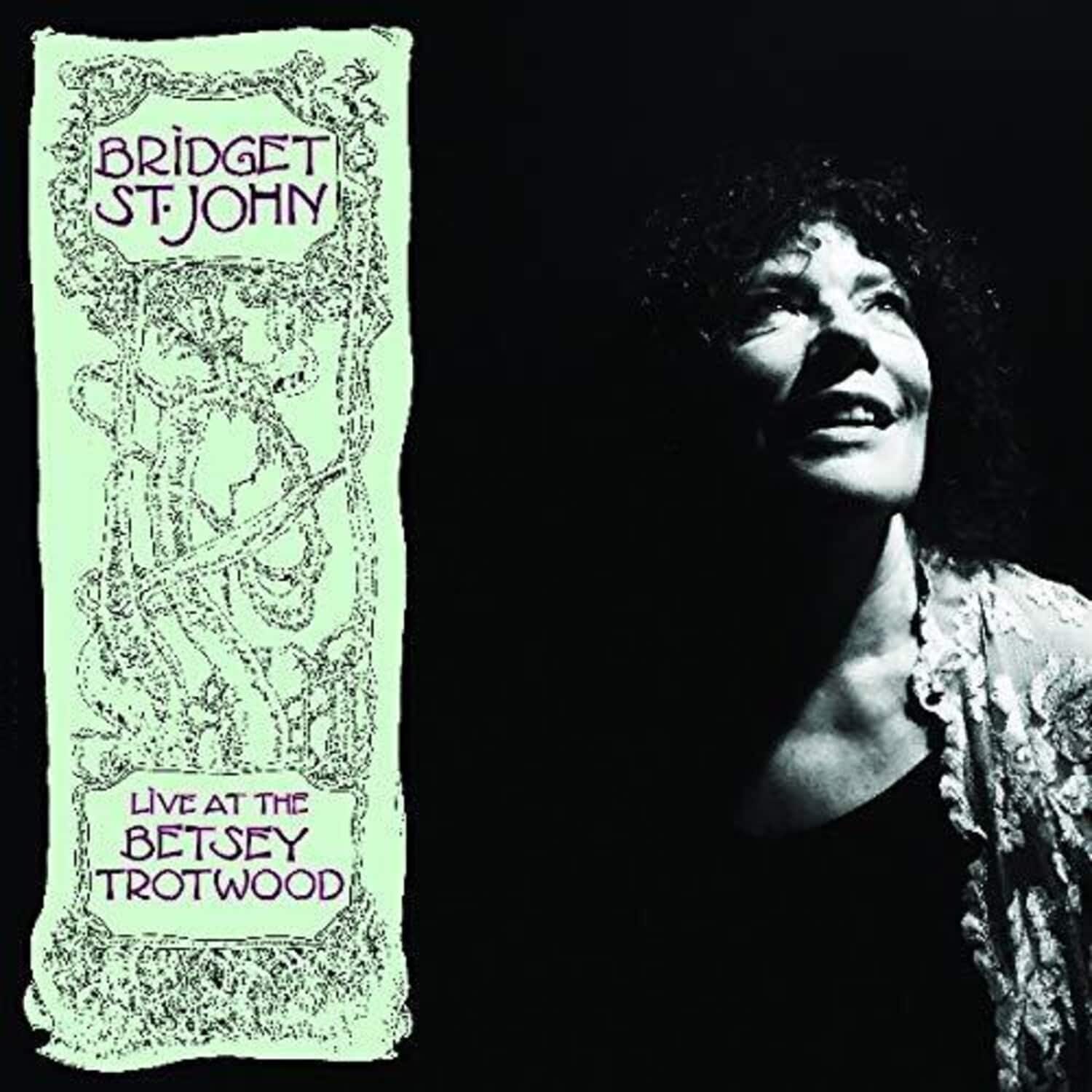 Bridget st John - Live at the Betsey Trotwood  - VINYL LP